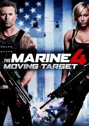 The Marine 4: Moving Target | The Marine 4: Moving Target (2015)