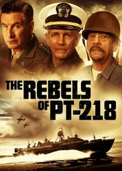 The Rebels of PT-218 | The Rebels of PT-218 (2021)