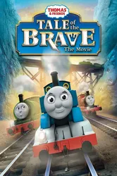 Thomas & Friends: Tale of the Brave: The Movie | Thomas & Friends: Tale of the Brave: The Movie (2014)