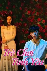 Trò Chơi Tình Yêu | Trò Chơi Tình Yêu (2018)