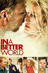 Trong một thế giới tốt đẹp hơn | Trong một thế giới tốt đẹp hơn (2010)
