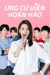 Ứng Cử Viên Hoàn Hảo | Ứng Cử Viên Hoàn Hảo (2017)