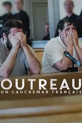Vụ án Outreau: Cơn ác mộng nước Pháp | Vụ án Outreau: Cơn ác mộng nước Pháp (2024)