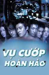 Vụ Cướp Hoàn Hảo | Vụ Cướp Hoàn Hảo (2000)