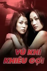 Vũ Khí Khiêu Gợi | Vũ Khí Khiêu Gợi (2002)