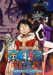 Vua Hải Tặc 3D2Y: Vượt qua cái chết của Ace! Lời hứa của Luffy và những người bạn! | Vua Hải Tặc 3D2Y: Vượt qua cái chết của Ace! Lời hứa của Luffy và những người bạn! (2014)