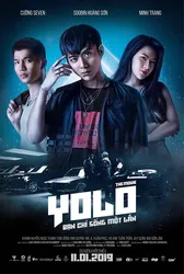 YOLO - Bạn chỉ sống một lần | YOLO - Bạn chỉ sống một lần (2019)